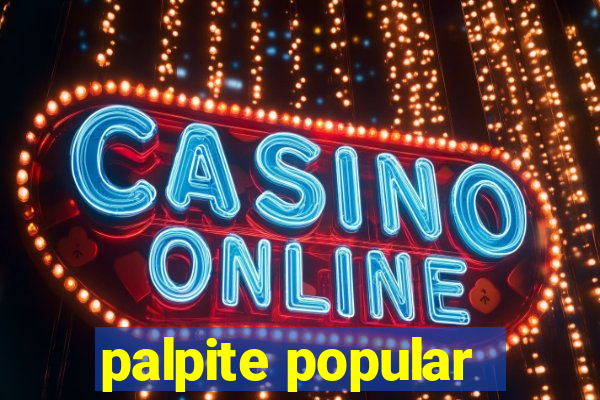 palpite popular